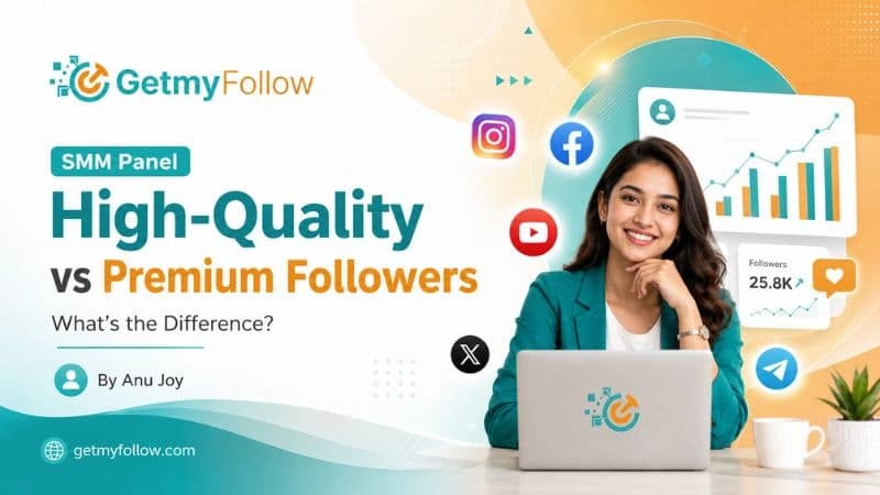 What Are the Differences Between High-Quality and Premium Follower Tiers in SMM Panels?