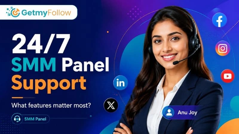 What Features Should You Look for in a 24/7 Customer Support Team for SMM Panels?
