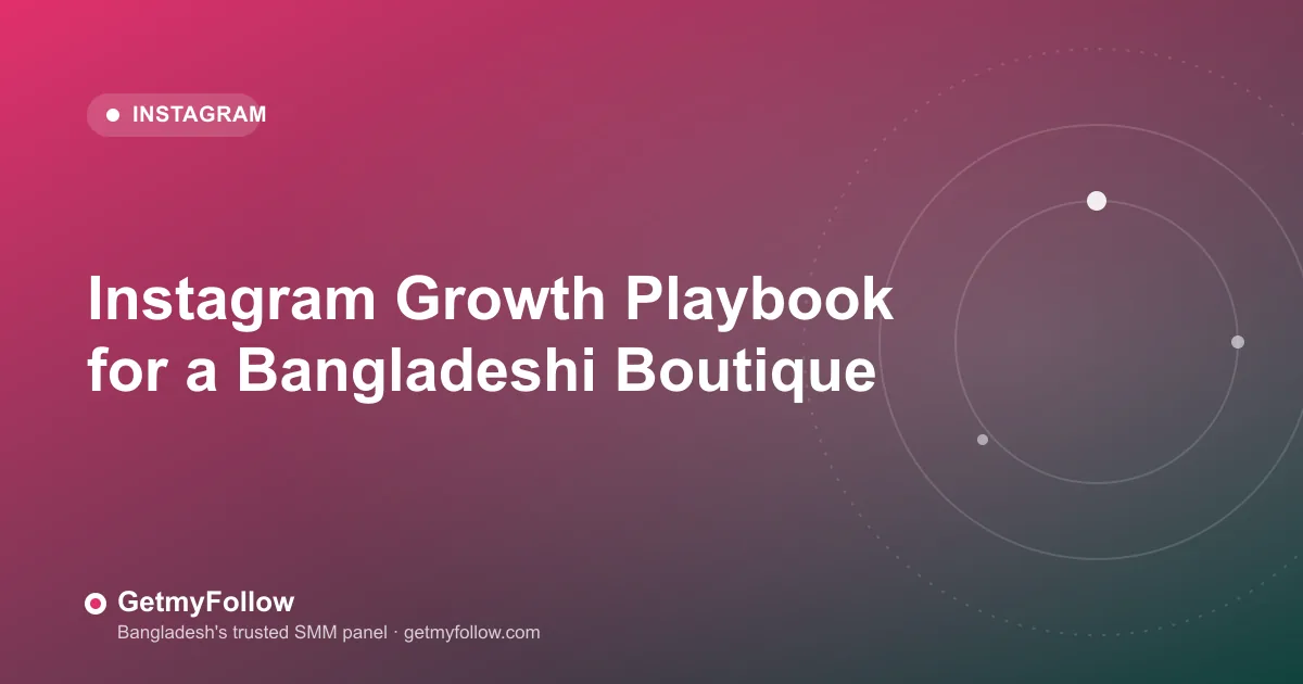 Bangladeshi boutique Instagram growth case study
